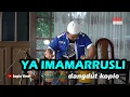 Download Lagu Ya Imamarrusli koplo version