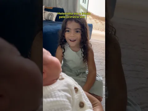 Heleninha conheceu o novo o irmãozinho dela? 🥰👶