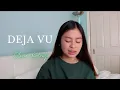 Download Lagu deja vu - olivia rodrigo cover