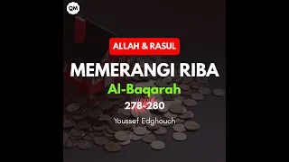 Allah Memerangi Riba Surah Al Baqarah 278 280 Youssef Edghouch 