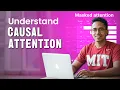 Understanding causal attention or masked self attention Transformers for vision series