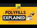 Javascript Polyfills Explained Simply