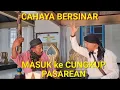 Download Lagu CAHAYA BERSINAR MASUK KE CUNGKUP PASAREAN 
