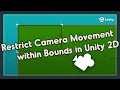 Restrict Camera Movement within Bounds in Unity 2D Bite-Sized Tutorials