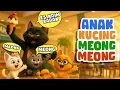 Lagu Anak Kucing Meong Meong 🐾 | Animasi Lucu 3D yang Bikin Gemas!