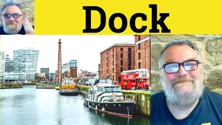 Dock Meaning - Dock Defined