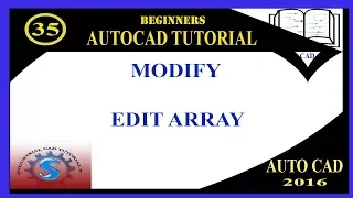 EDIT ARRAY MODIFYING 2D COMMANDS BASIC TUTORIALS FOR BEGINNERS AUTO-CAD 2016