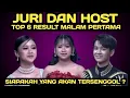 JURI DAN HOST KONSER TOP 6 RESULT MALAM PERTAMA   /  SIAPAKAH YANG AKAN MENDAPATKAN ALL SO ?