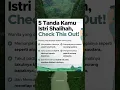 Download Lagu 5 TANDA KAMU ISTRI SHALIHA #shortviral #istribahagia
