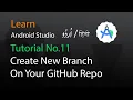 11 How we create new branch in github reporsitory of android studio project Urdu Hindi 2024
