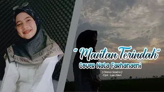 Download Mantan Terindah - Diana Sastra (Cover Nala Farhanaeni  ) MP3