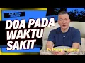 Download Lagu DOA PADA WAKTU SAKIT || Saat Teduh Bersama Ps Philip Mantofa
