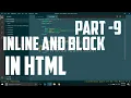 Inline And Block Level Element in HTML Web Development Series Part-9 Blocks in HTML