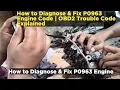 How to Diagnose Fix P0963 Engine Code OBD2 Trouble Code Explained