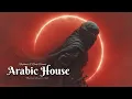 Lagu Arabic Deep House | Desert Oasis Journey | Mystical Oriental House Music Mix