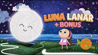 Luna Lanar + BONUS 🌙🧶 Canciones Infantiles | Atención Atención