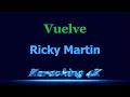 Ricky Martin  Vuelve  Karaoke 4K