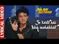 Download Lagu Jo Karte Hai Ishq Mohabbat - Lyrical | Dil Hai Betaab | Mohammed Aziz | 90's Best Hindi Sad Song