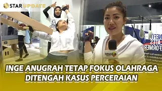 inge anugrah sibuk olahraga ditengah kasus perceraian dengan ari wibowo star update