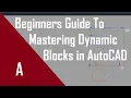 AutoCAD - Dynamic Blocks in 10 Minutes