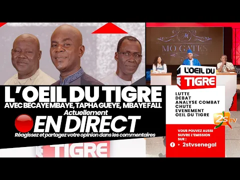 Download MP3 🔴L'OEIL DU TIGRE AVEC MODOU MBAYE, TAPHA GUEYE, MBAYE FALL | DIM. 2 JUIN 2024