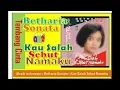 Lagu Kau Salah Sebut Namaku | Betharia Sonatha | Lagu21