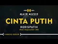 Download Lagu KERISPATIH - CINTA PUTIH (Karaoke Version)