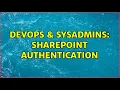 DevOps SysAdmins Sharepoint authentication