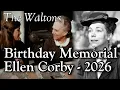 The Waltons - Ellen Corby Birt ay Memorial