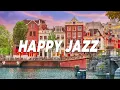 Download Lagu Feeling Happy Jazz Music - Positive Bossa Nova \u0026 Good Summer Mood Jazz For Stress Relief - Jazz BGM