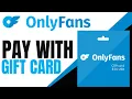 How To Pay Onlyfans With Gift Card Quick Easy 2025