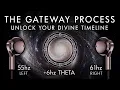 The Gateway Process - Unlock Your Divine Timeline