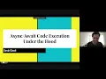 Asynchronous Code Execution Under The Hood - With Part 2