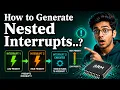 Nested Interrupts Interrupt Preemption Context Switching Multiple interrupts Handling