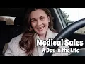 A DAY IN THE LIFE OF A MEDICAL SALES REP Breaking into the Industry Sales Tips Traveling Alone