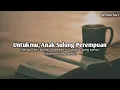 Lagu Untukmu, Anak Sulung Perempuan (Lindap Sore) || Winda Sari