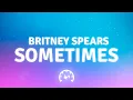 Download Lagu Britney Spears - Sometimes (Lyrics)