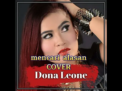 Download MP3 MENCARI ALASAN-Exist cover Dona leone dng suarany yg khas banget😍 ledy rock indo#slow rock