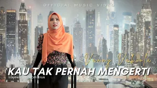 vanny vabiola kau tak pernah mengerti official music video 