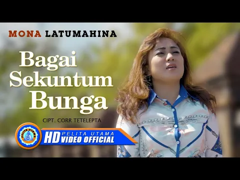 Download MP3 Mona Latumahina - BAGAI SEKUNTUM BUNGA || Lagu Rohani Syahdu  (Official Music Video)