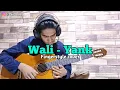 Download Lagu Wali - Yank fingerstyle cover By Zalil