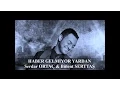 Download Lagu Bülent Serttaş Feat. Serdar Ortaç - Haber Gelmiyor Yardan