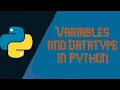 1 Variables and Datatype in Python