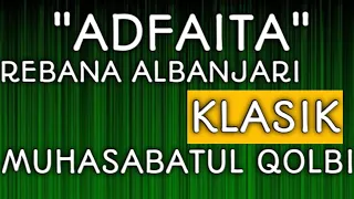 Download LIRIK || ADFAITA || MUHASABATUL QOLBI (REBANA KLASIK) MP3