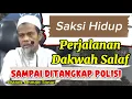 Download Lagu Saksi Hidup, Perjalanan Dakwah Salaf yang Dibubarkan Sampai Ditangkap Polisi || Ustadz Ahmad Tonari