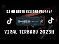 Download Lagu DJ OH ANGIN BISIKAN PADANYA YG LAGI VIRAL SLOW || DJ KOMANG || DJ ANGIN RINDU
