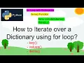 52 How to Iterate over a Dictionary using for loop PART 52
