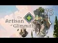 The Artisan of Glimmith - Part 75 The Long Way Around