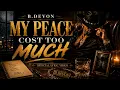 My Peace Cost Too Much - B Devon