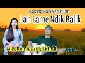 Download Lagu Lah Lame Ndik Balik Niechen feat Lipi Kinal